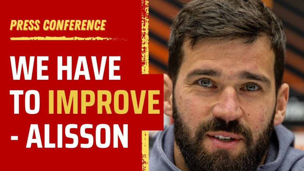 Comebacks, injuries and improvements | Alisson Becker Press Conference