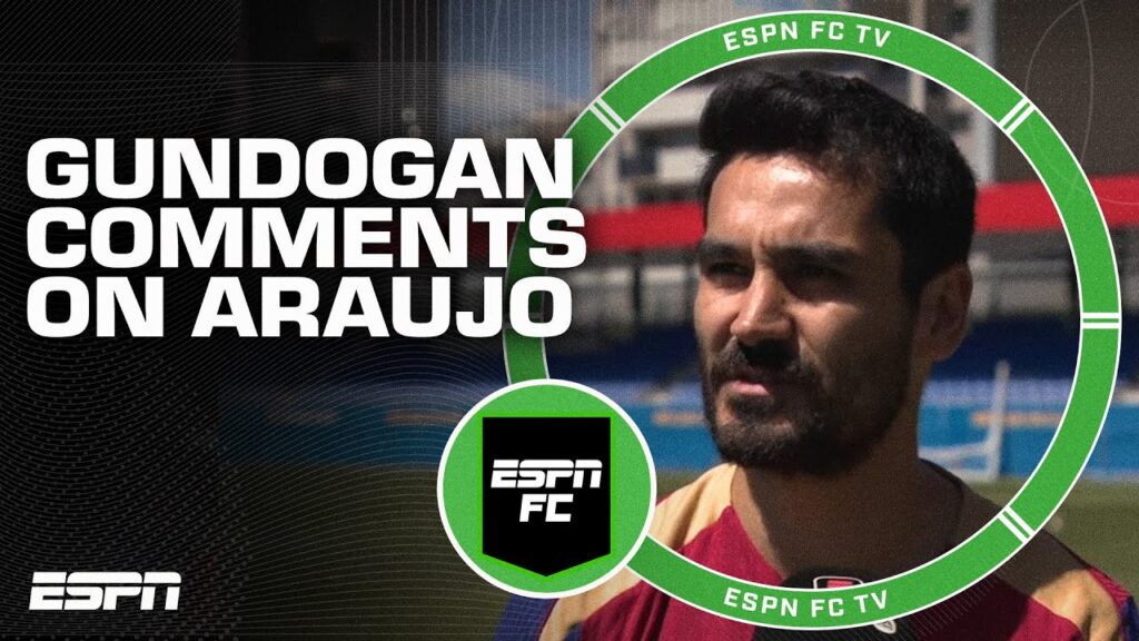 We are all here to make Barcelona BETTER! - Ilkay Gundogan on Ronald Araujo situation | EPSN FC