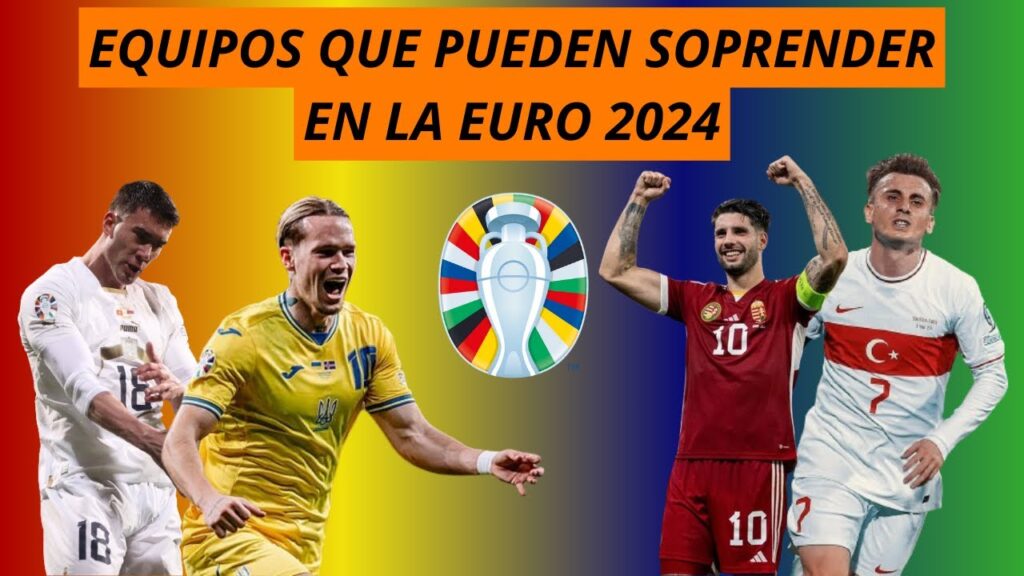 EUROCOPA 2024 || POSIBLES SORPRESAS DEL TORNEO 🏆