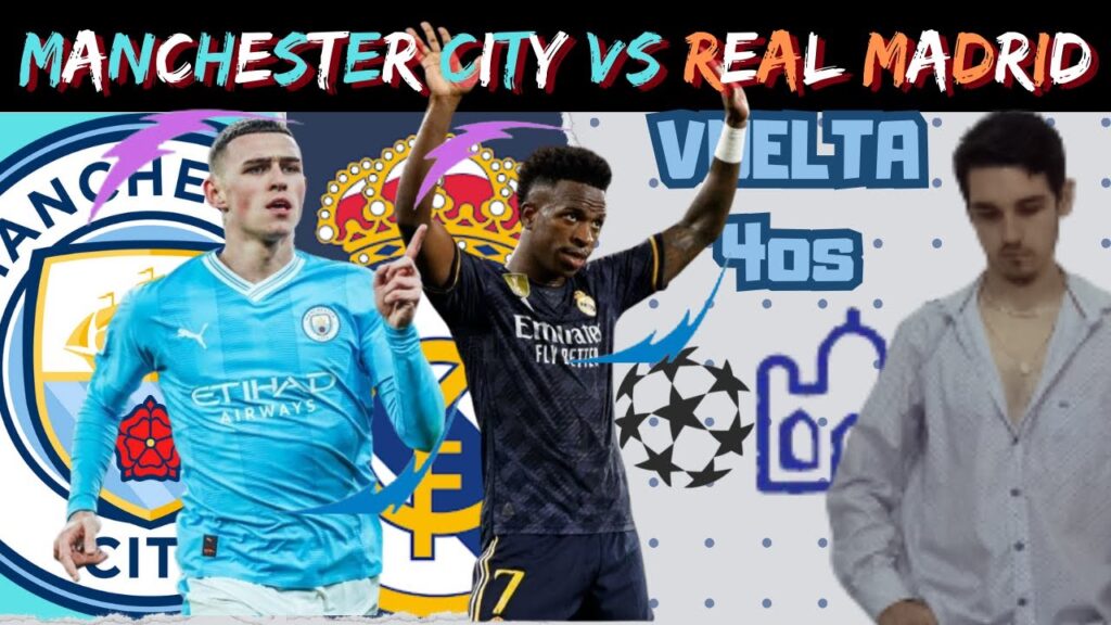 MANCHESTER CITY vs REAL MADRID | VUELTA 4º DE FINAL UCL 2023/24 | EL PALACIO DEL FÚTBOL EN VIVO