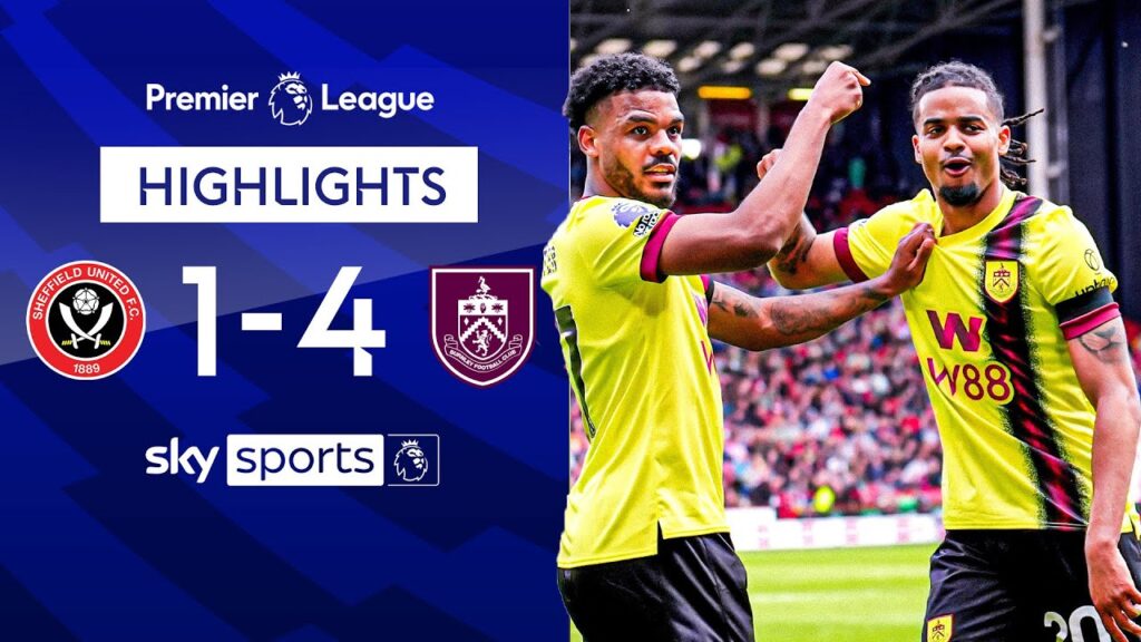Burnley THRASH relegation rival Blades! 💥 | Sheffield United 1-4 Burnley | Premier League Highlights