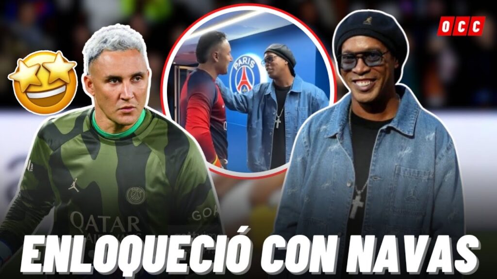 RONALDINHO TUVO UN INCREÍBLE GESTO CON KEYLOR NAVAS EN LA CHAMPIONS LEAGUE😱