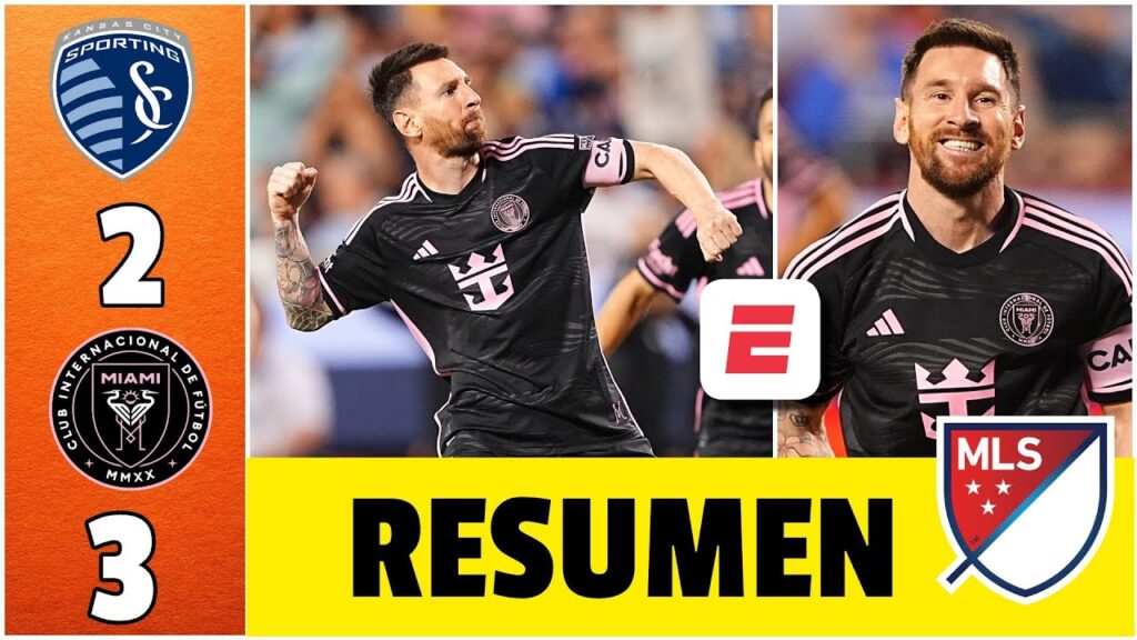 INTER MIAMI logró TRIUNFAZO por 2-3 vs Sporting Kansas City, con GOLAZO y asistencia de MESSI | MLS