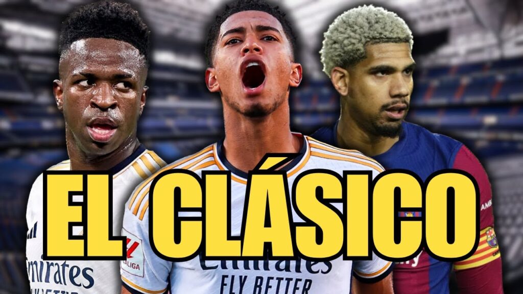 ¿PODRÁN PARAR A BELLINGHAM Y VINICIUS JR? REAL MADRID VS FC BARCELONA EL CLÁSICO