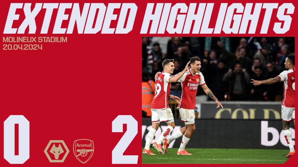 EXTENDED HIGHLIGHTS | Wolves vs Arsenal (0-2) | Premier League
