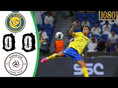 Al nassr vs Al Shabab 0-0 Highlights 🔥