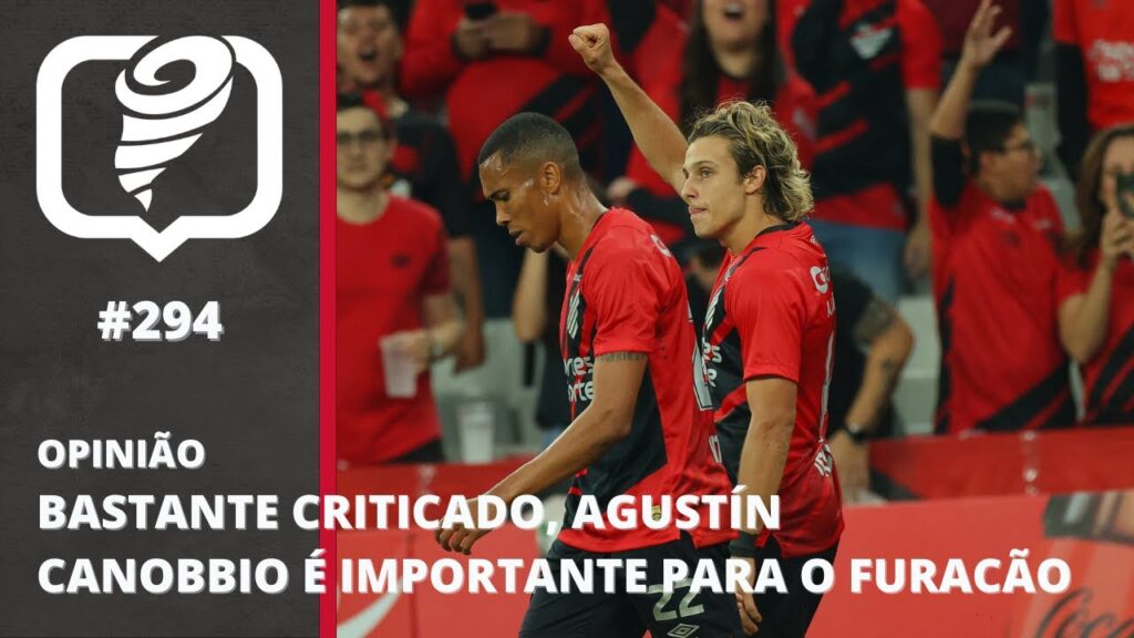 AGUSTIN CANOBBIO É MUITO IMPORTANTE PARA O FURACÃO