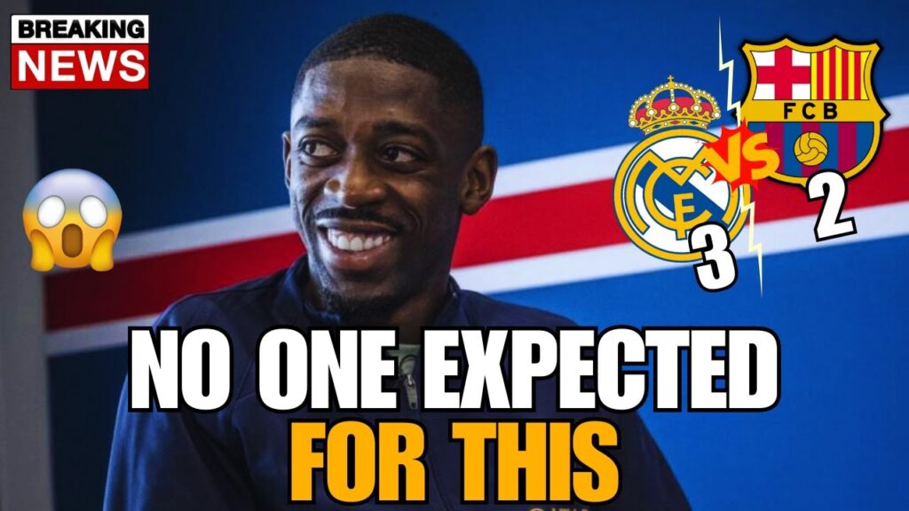 💥BOMBSHELL! NOBODY EXPECTED THIS😰 LOOK WHAT DEMBÉLÉ  SAID ABOUT EL CLASICO🔥 BARCELONA NEWS TODAY!