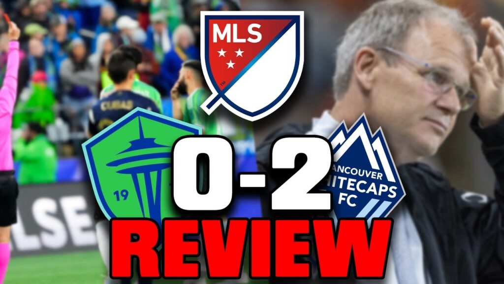 Seattle Sounders vs. Vancouver Whitecaps REVIEW