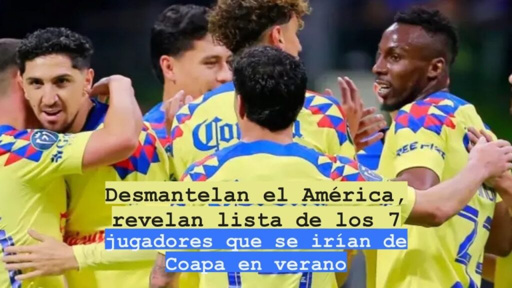 Desmantelan el América, revelan lista de los 7 jugadores que se irían de Coapa en verano