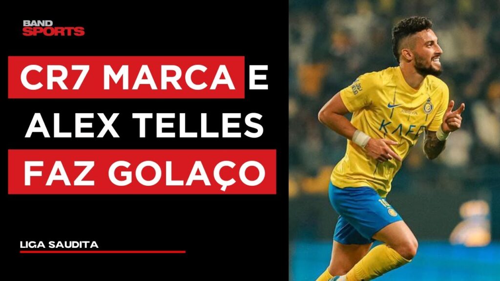 AL NASSR VENCE AL ETTIFAQ COM GOL DE CR7 E PINTURA DE ALEX TELLES | LIGA SAUDITA