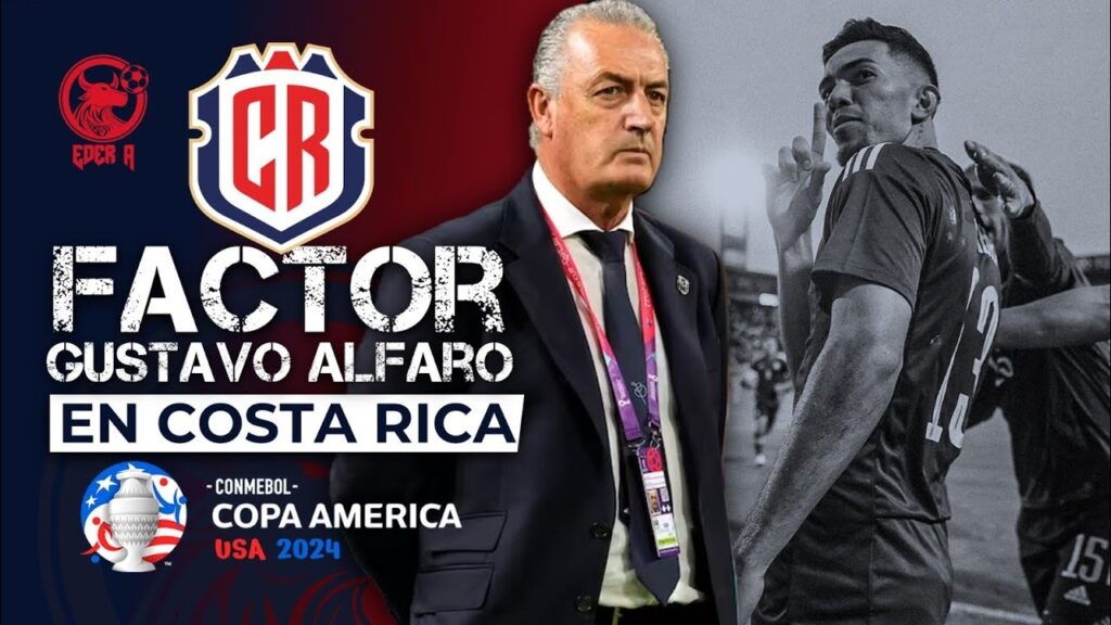 🇨🇷EL FACTOR GUSTAVO ALFARO EN LA SELECCIÓN DE COSTA RICA🇨🇷