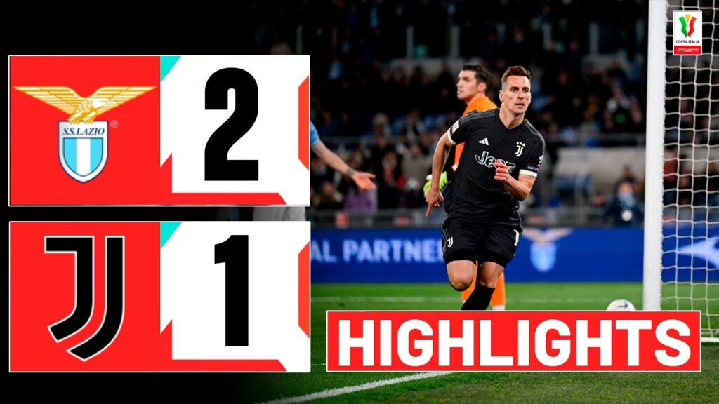 Gol di Arkadiusz Milik oggi | Lazio vs Juventus 2-1 Highlights | Coppa Italia 2024