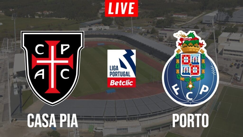 CASA PIA x PORTO | EM DIRETO LIGA PORTUGAL BETCLIC