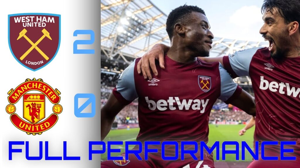 Mohammed Kudus v Manchester United│Full Performance│Every Goal│WestHam United 2-0 Manchester United