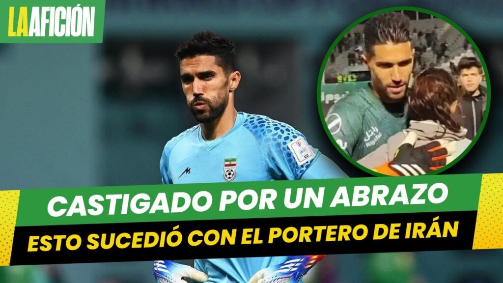 Portero Hossein Hosseini es suspendido y multado por abrazar a una mujer en Irán