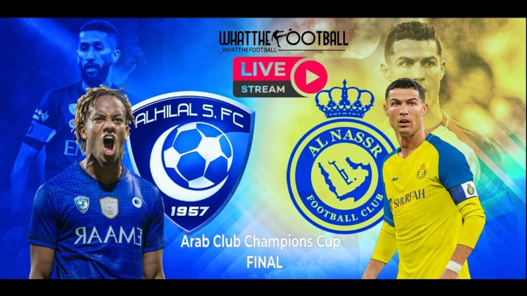 🔴[LIVE]  Al Hilal vs Al Nassr FC | Arab Club Champions Cup - Final