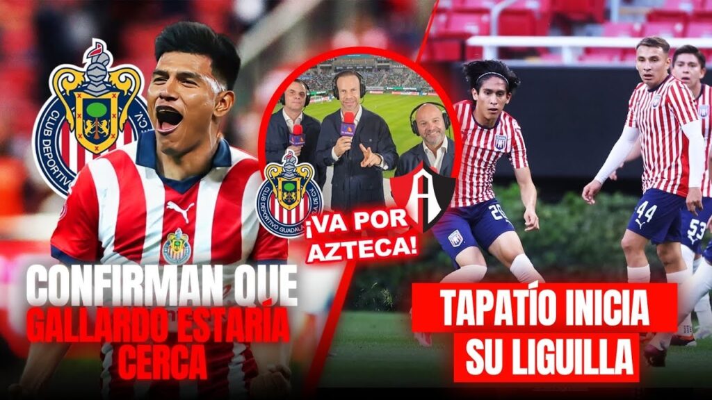 🚨Noticias Chivas Hoy GALLARDO CERCA DE CHIVAS | Inicia la LIGUILLA Para el Tapatio 🚨Noticias Chivas Hoy GALLARDO CERCA DE CHIVAS | Inicia la LIGUILLA Para el Tapatio