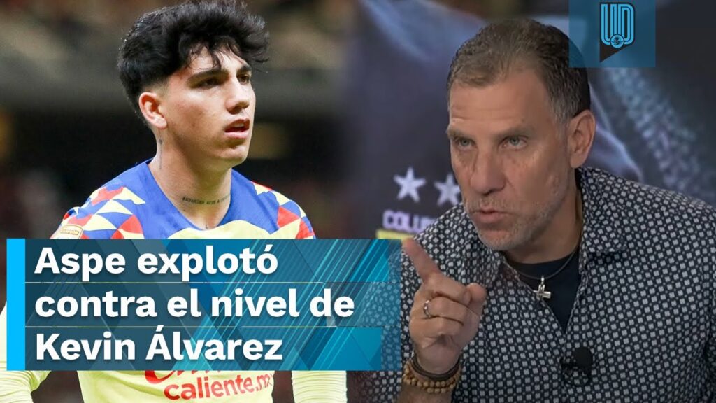 Alberto García Aspe explotó contra el nivel de Kevin Álvarez en América: 'No juega un carajo'