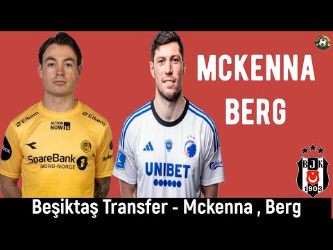 Beşiktaş Transfer🔥Scott Mckenna , Patrick Berg #beşiktaş