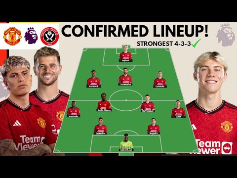 Manchester United Vs Sheffield United 🔴⚽️ 4-3-2-1 Lineup✅ Mason Mount, Hojlund & Garnacho Start!🔥