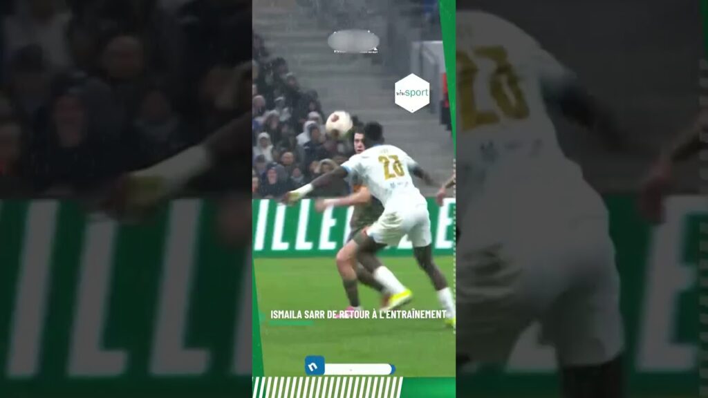 Bonne nouvelle Ismaila Sarr de retour à l'entraînement