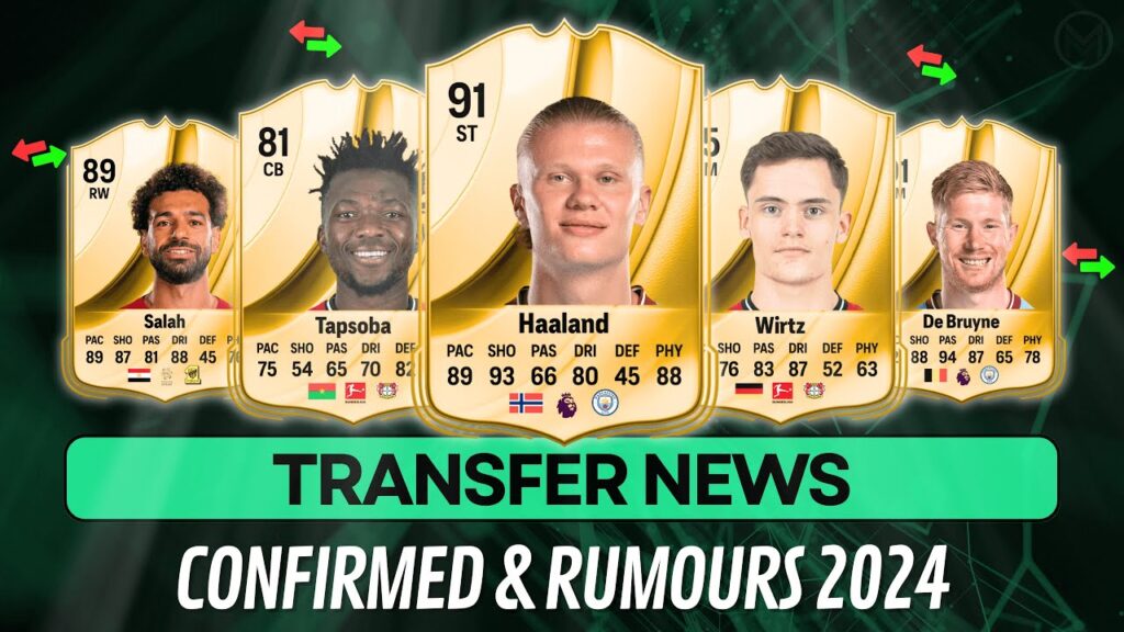💥 New Confirmed Transfers And Rumours 😱🔥 Summer 2024 Transfer EA FC 24 (FIFA 24)