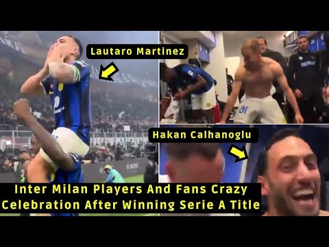 Inter Milan players and Fans Crazy Celebration After Winning 20th Serie A Title 🥶🔥