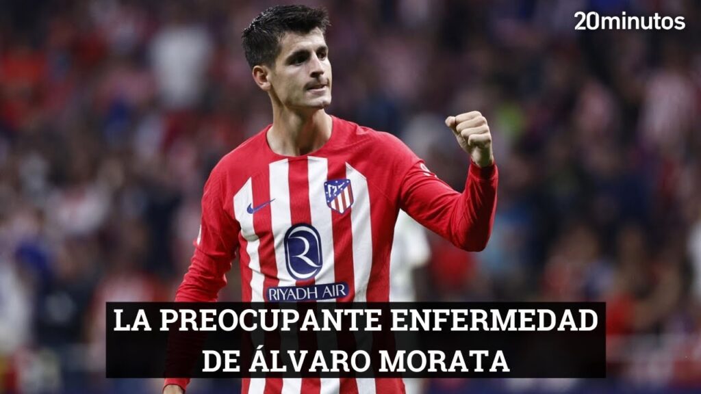 Álvaro Morata y su dura enfermedad: "Es el dolor más difícil de tratar de todo el cuerpo"