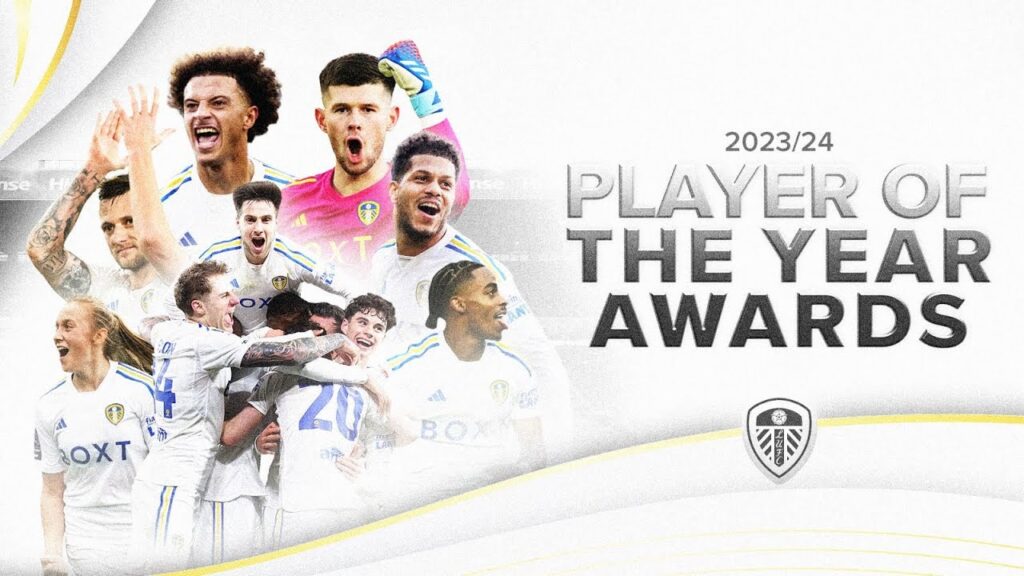 Leeds United 2023/24 Player of the Year Awards