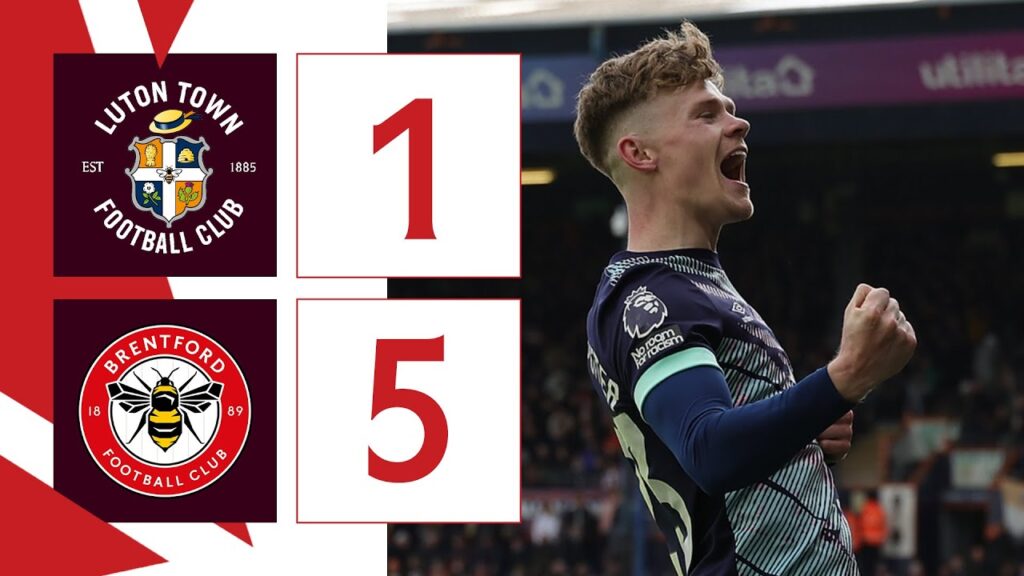 Wissa, Pinnock, Schade + Lewis-Potter ALL SCORE 🤩 | Luton 1 Brentford 5 | Premier League Highlights