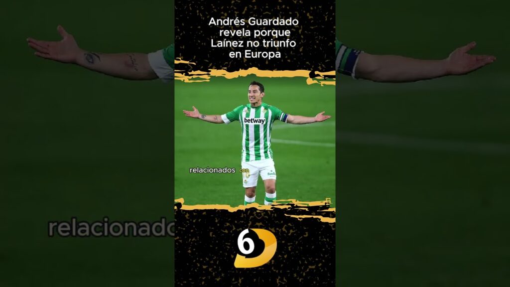 Andrés Guardado critica a Diego Lainez