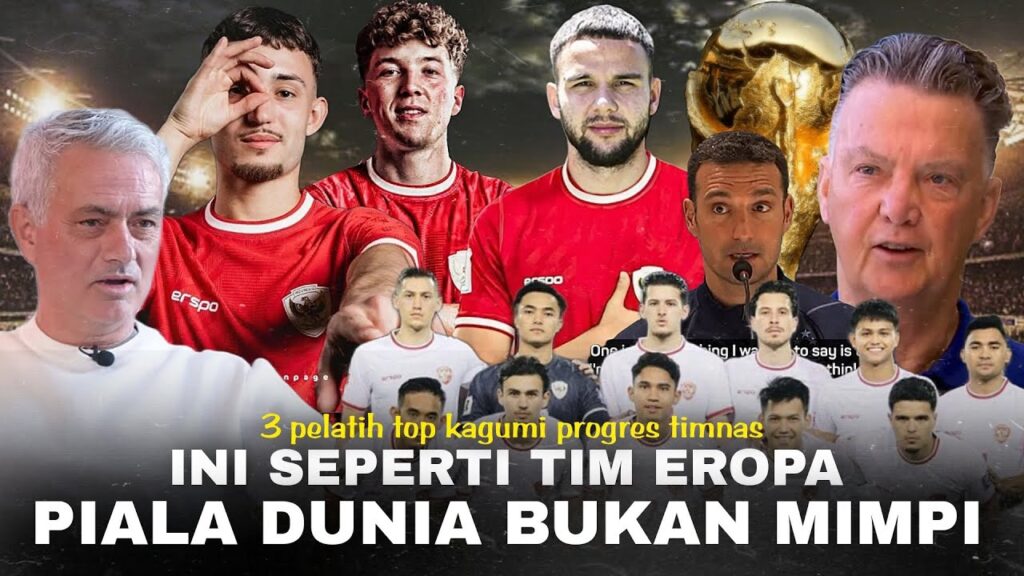 Dapat Ucapan Dari 3 Pelatih Top: Van Gaal, Scaloni, Mourinho Puji Perkembangan Timnas ! Terbukti Kan