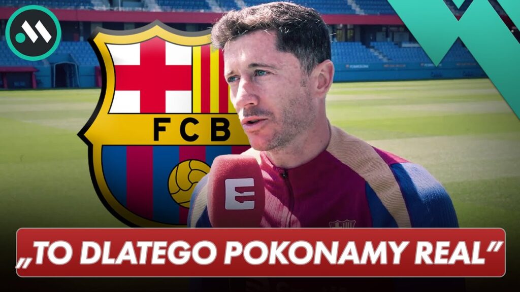 LEWANDOWSKI PRZED EL CLASICO: WIEMY, JAK OGRAĆ REAL MADRYT