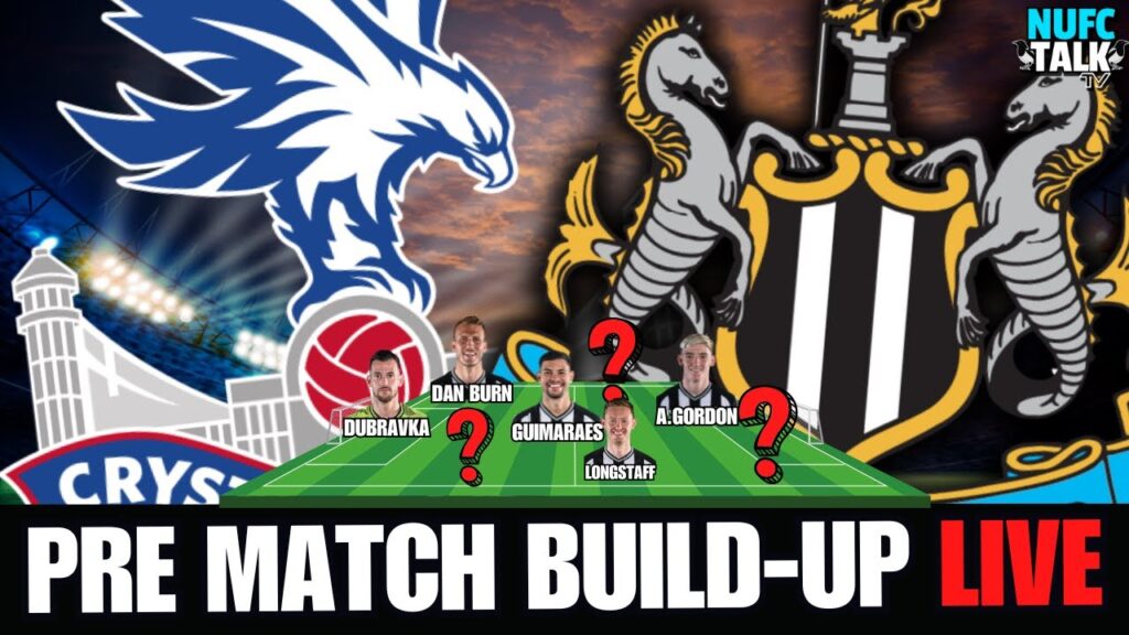 Newcastle United vs Crystal Palace | Pre-Match Build-Up | NUFC Talk TV