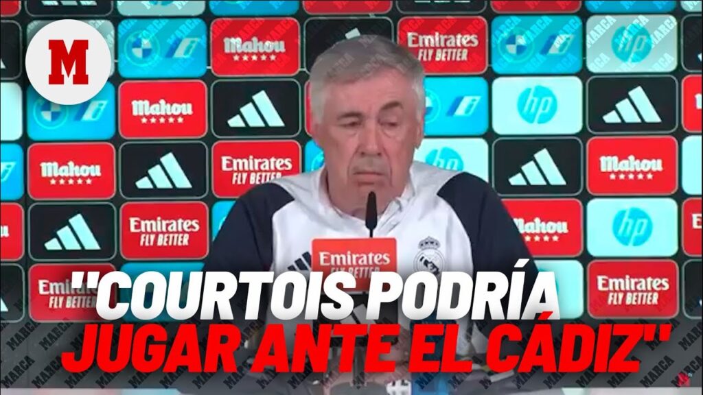 Ancelotti: "Courtois está bien y podría jugar contra el Cádiz" I MARCA