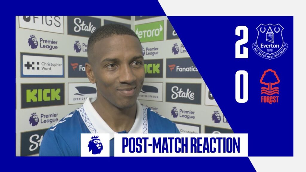 EVERTON 2-0 NOTTINGHAM FOREST: ASHLEY YOUNG'S REACTION
