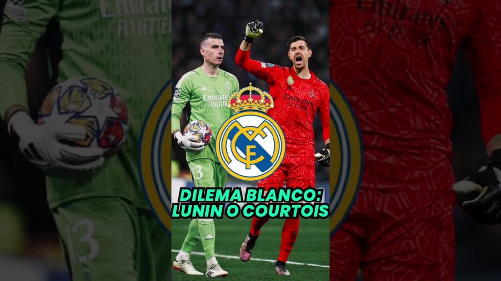 🤯 El problema del REAL MADRID la próxima temporada: ¿LUNIN O COURTOIS? #realmadrid #lunin #futbol