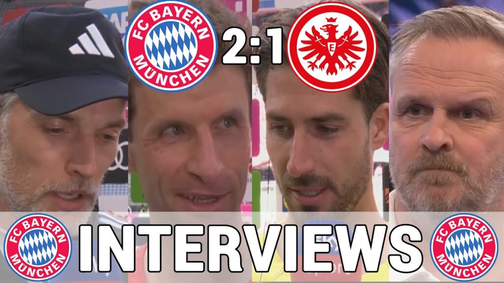 Thomas Tuchel, Müller, Eberl & Trapp: Alle Stimmen nach FCB Sieg | FC Bayern 2:1 Eintracht Frankfurt