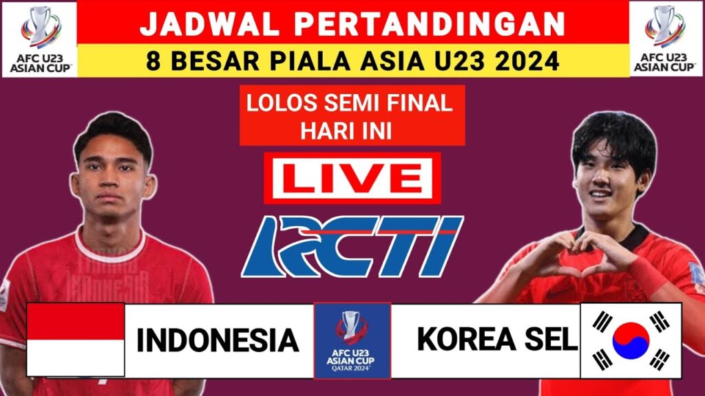 🔴 Jadwal Siaran Langsung Piala Asia U23 2024 Hari Ini – Indonesia vs Korea Selatan Live RCTI 🔴 Jadwal Siaran Langsung Piala Asia U23 2024 Hari Ini - Indonesia vs Korea Selatan Live RCTI