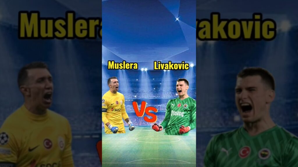 Muslera 🆚 Livakovic #shorts #muslera #livakovic