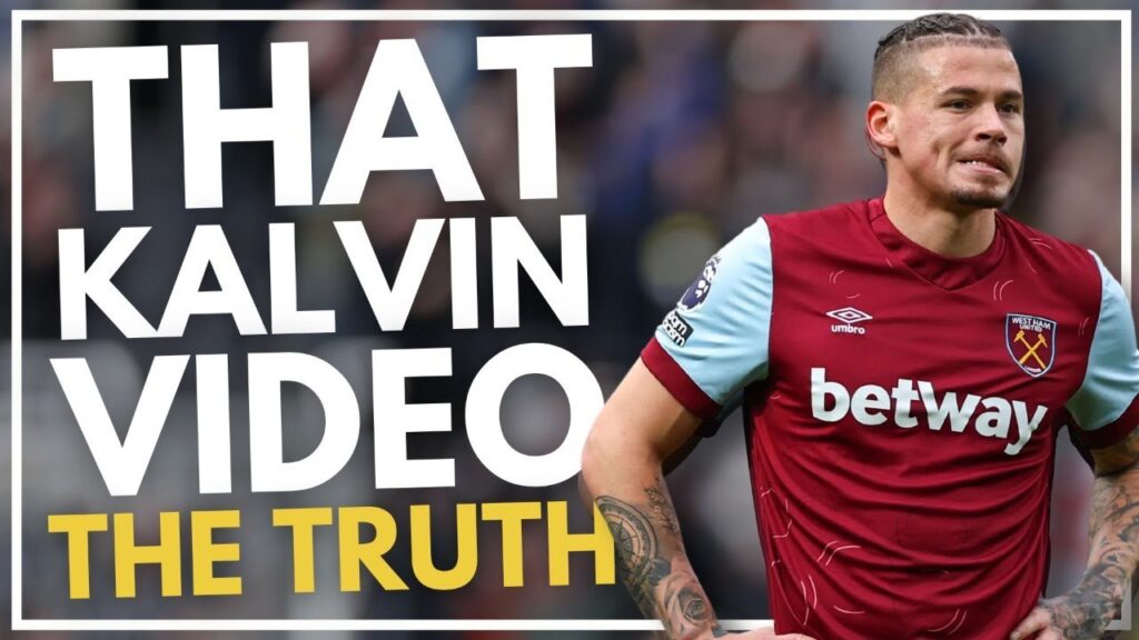 THAT KALVIN PHILLIPS VIDEO: THE TRUTH | WEST HAM NEWS | PREMIER LEAGUE