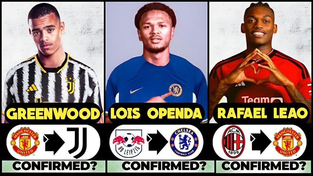 🚨 ALL LATEST CONFIRMED TRANSFER SUMMER AND RUMOURS 2024,🔥Lois Openda, Greenwood, Rafael leao ✅️