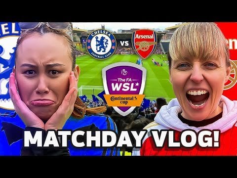 Arsenal vs Chelsea (Conti Cup Final) MATCH DAY VLOG!