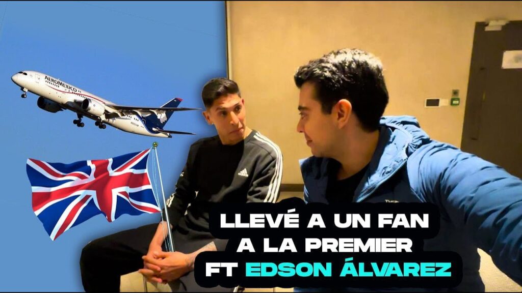 LLEVE A UN SEGUIDOR A LONDRES A UN PARTIDO FT. EDSON ALVAREZ - IVANSFULL