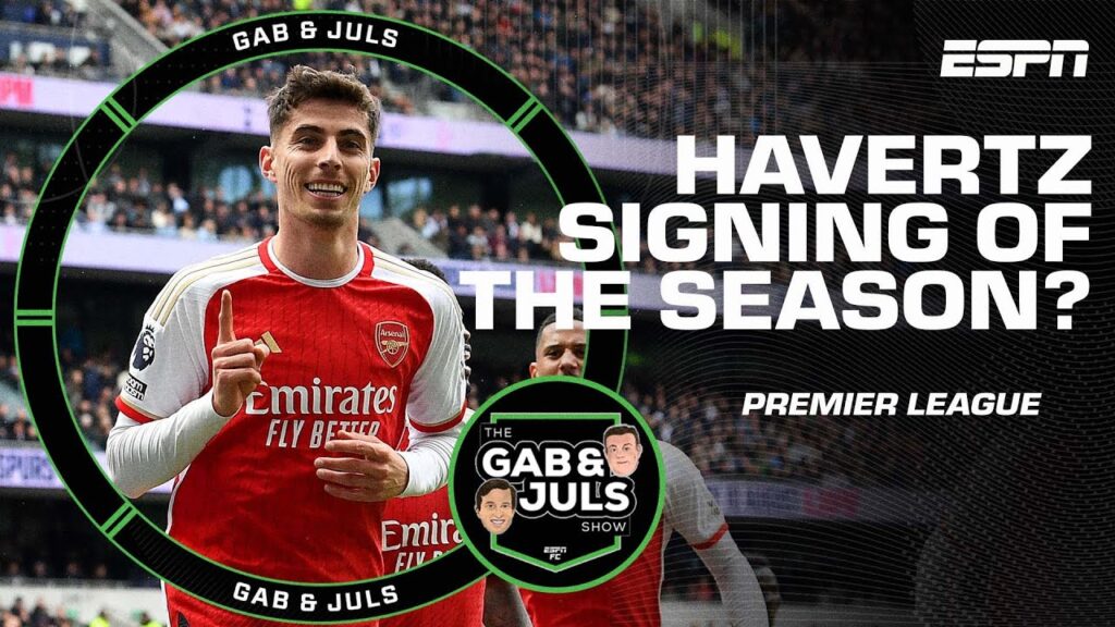 'HAVERTZ WAS A JOKE! But look at him now!' Kai Havertz signing JUSTIFIED? ESPN FC