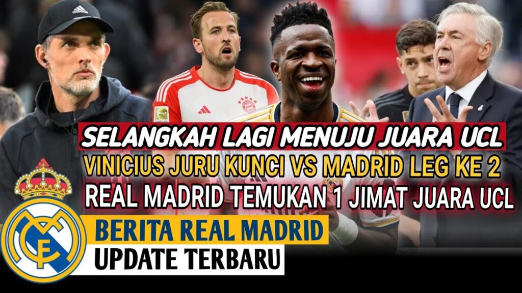 SELANGKAH‼️MADRID MENJADI JUARA UCL🥳VINICIUS BONGKAR STRATEGI MUNCHEN DI LEG KE 2😱BERITA MADRID