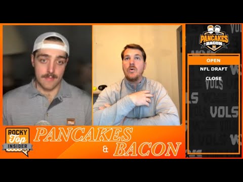 Vols in the NFL Draft, Jaylen Wright in South Beach, Bazooka Joe in New England | Pancakes and Bacon