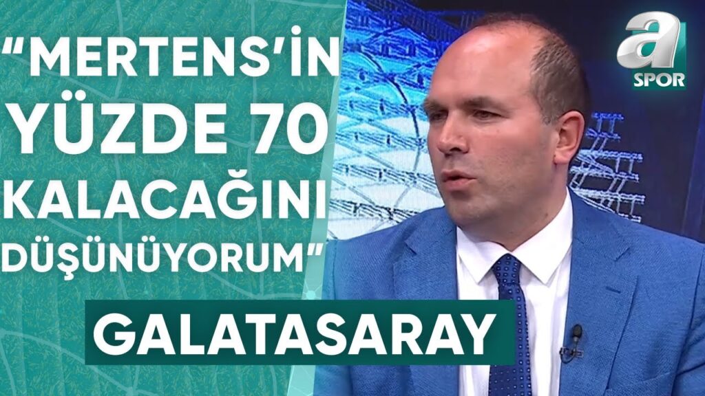Savaş Çorlu: "Mertens'in Yüzde 70 Galatasaray'da Kalacağını Düşünüyorum" / A Spor / Son Sayfa