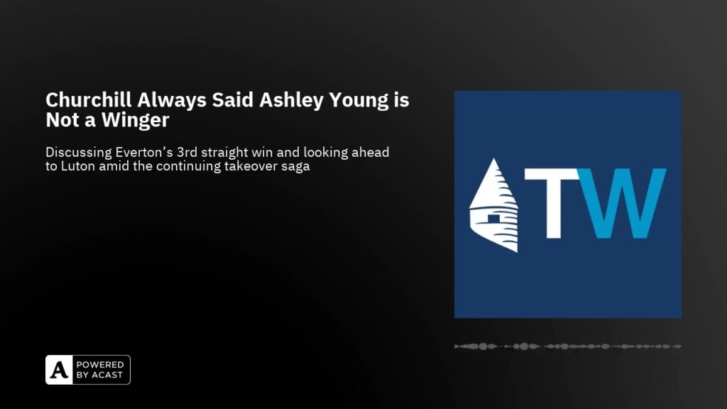 Churchill Always Said Ashley Young is Not a Winger